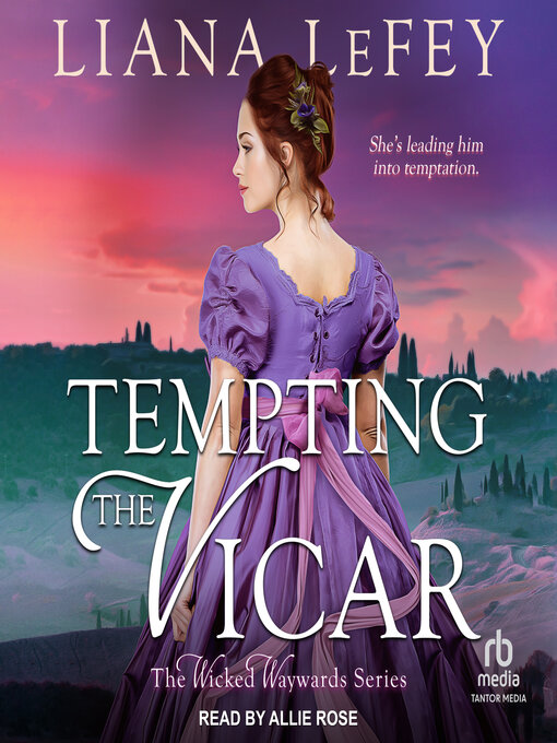Title details for Tempting the Vicar by Liana LeFey - Wait list